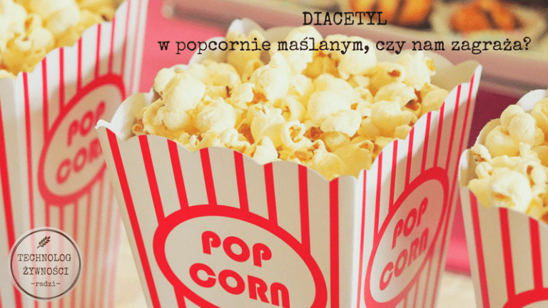 Diacetyl w popcornie maślanym, czy nam zagraża?