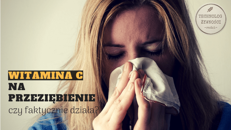 przeziębienie grypa gorączka katar choroba witamina c