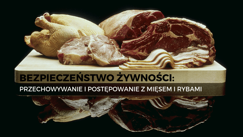 mięsem mięso drób ryby bezpieczeństwo zatrucie